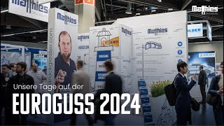 Matthies Druckguss auf der Euroguss 2024 [upl. by Thenna]