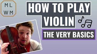 How To Play Violin  The Very Basics [upl. by Allard]