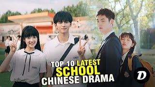 Top 12 Latest School Chinese Dramas [upl. by Rockwood]