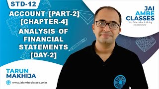 STD12 ACCOUNT PART2 CHAPTER4 ANALYSIS OF FINANCIAL STATEMENTS DAY2  By Tarun Makhija [upl. by Koller]