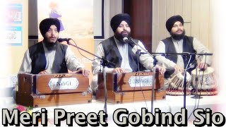 Meri Preet Gobind Sio  Bhai Satvinder Singh Ji amp Harvinder Singh Ji I Tabla Manjeet Singh Ji Goldy [upl. by Leeth624]