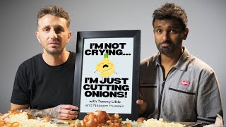 I’m not crying…I’m just cutting onions ep 1 with Nazeem Hussain [upl. by Ettenwahs]