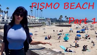 PISMO BEACH  Part 1 [upl. by Emmanuel506]