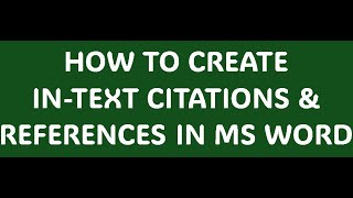 How to create intext citations and References in MS Word [upl. by Mosira841]