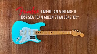 Fender American Vintage II 1957 Stratocaster  Sea Foam Green [upl. by Brindle]