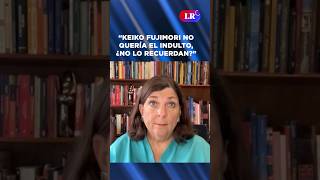 “KEIKO FUJIMORI no quería el INDULTO de su padre ¿NO LO RECUERDAN” shorts politics [upl. by Ahsha962]