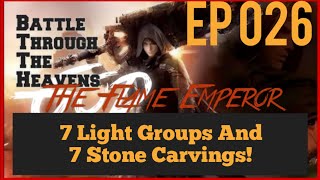 7 Light Groups And 7 Stone Carvings EP 026 [upl. by Delamare]