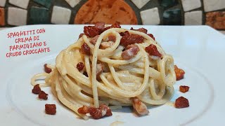 SPAGHETTI CON CREMA DI PARMIGIANO E CRUDO CROCCANTE Buonissimi [upl. by Franzoni]