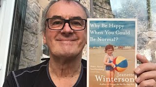 Why Be Happy When You Could Be Normal by Jeanette Winterson [upl. by Virgin752]