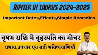 Jupiter In Taurus  Important PredictionsDatesRemedies  गुरु वृषभ राशि मे  प्रभाव एवं सरल उपाय [upl. by Stoffel]