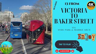 BUS RIDE 13 FROM VICTORIA TO BAKER STREET STATION walkwithro [upl. by Kuska754]