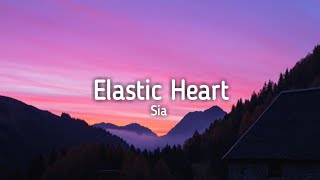 Sia  Elastic Heart Lyrics [upl. by Blakeley]