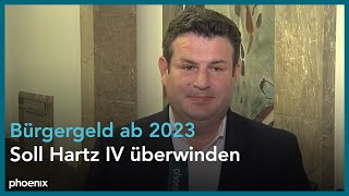 Heil kündigt Bürgergeld mit erhöhten Regelsätzen an [upl. by Julius]