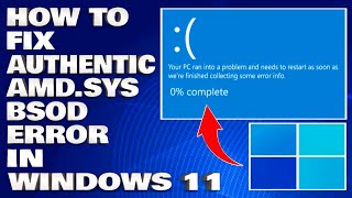 How To Fix AuthenticAMDsys BSOD Blue Screen Error in Windows 1110 Solution [upl. by Marra747]