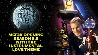 MST3K Season 55 Opening  Instrumental Love Theme MST3KRMX [upl. by Carlick939]