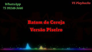 Karaokê Batom de Cereja Playback Versão Piseiro [upl. by Sanson132]