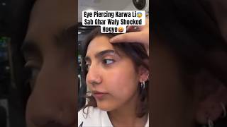 Eye Piercing Karwa Li😰sistrology fatimafaisal youtubeshorts short iqreeb iqrafaisal love [upl. by Gadmann]