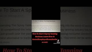 How To Start A Spray Tanning Business Learn How At Bestselfemployedhomebusinesscom beyourownboss [upl. by Neau589]