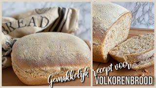 VOLKORENBROOD MAKEN  lekker en makkelijk recept [upl. by Gurtner]