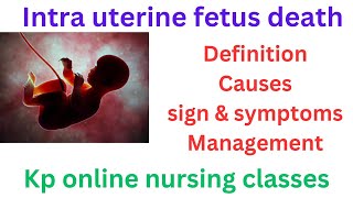 Intra Uterine fetus death  IFUD  Defination causessign amp symptoms and management [upl. by Gayner228]