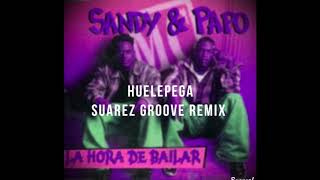 Huelepega  Sandy amp Papo Suarez Groove Tech Mix TECH HOUSE GROOVE HOUSE TRIBAL TECH [upl. by Ademordna]