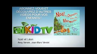 Versini  Noël et Léon  YourKidTv [upl. by Eiroj]