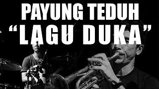 Payung Teduh  Lagu Duka Lyric Video [upl. by Aidil]