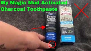 ✅ How To Use My Magic Mud Activated Charcoal Toothpaste Review [upl. by Eybba84]