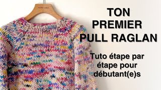 Comment tricoter un pull raglan sans couture [upl. by Anilos]