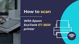 How to scan with Epson EcoTank ET 3830 printer [upl. by Burroughs954]