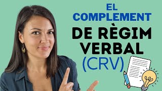 🔵 Complement de RÈGIM VERBAL CRV  Amb exemples [upl. by Siduhey668]