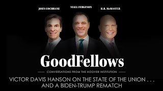 Victor Davis Hanson On The State of the Union    and a BidenTrump Rematch  GoodFellows [upl. by Dayir452]