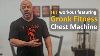 HIT workout featuring Gronk Fitness Chest Machine [upl. by Ettenej615]