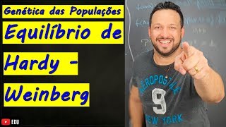 Genética das populações  Equilíbrio de HardyWeinberg  Biologia com o Tubarão [upl. by Hazeefah]