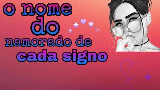 O nome do namorado de cada signo [upl. by Balbinder]