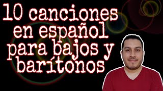 10 canciones en español para barítonos y bajos [upl. by Llegna225]