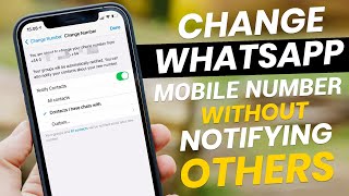 How to Change WhatsApp Number Without Losing Data  Sent Notification Your WhatsApp Contacts [upl. by Levine]