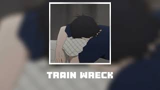 Train Wreck  James Arthur  Speedup  Reverb Tiktok Version [upl. by Shepley694]