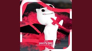 pacify her  instrumental [upl. by Torrey]