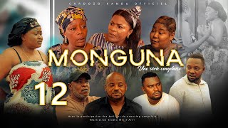 MONGUNA I EPISODE 12 I SERIE CONGOLAISE I NOUVEAUTE 2023 [upl. by Cutty489]