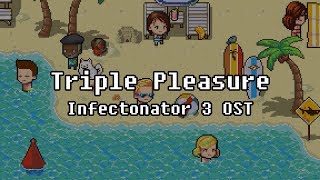 OST Triple Pleasure  Infectonator 3 Apocalypse [upl. by Eittak]