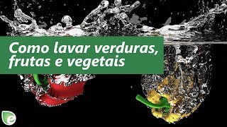 Como lavar verduras frutas e vegetais [upl. by Corydon]