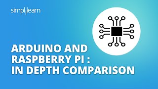 Arduino And Raspberry Pi  In depth Comparision  Arduino Vs Raspberry Pi Tutorial  Simplilearn [upl. by Grimbly]