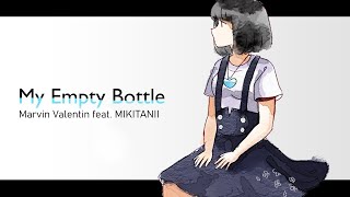 【MIKITANII】 My Empty Bottle  Marvin Valentin 「Vocal Cover」 [upl. by Jessey578]