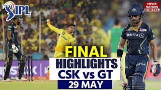 CSK VS GT Final Highlights Chennai vs Gujarat IPL Final Match Highlights  IPl Final Highlights [upl. by Giltzow]