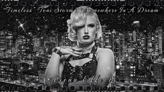 AEW quotTimelessquot Toni Storm Theme Arena Effects  quotSomewhere In A Dreamquot [upl. by Bor]