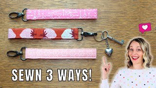 Wristlet Key Fob Sewing Tutorial  3 Different Ways [upl. by Ellenaj]