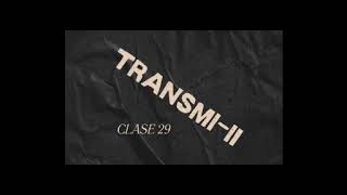 Clase 29 TransmiII [upl. by Jania]