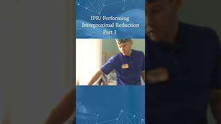 IPR Performing Interproximal Reduction Part 1 [upl. by Llevron465]