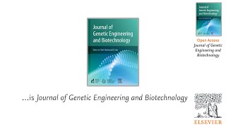 Discover Journal of Genetic Engineering and Biotechnology [upl. by Leigh]